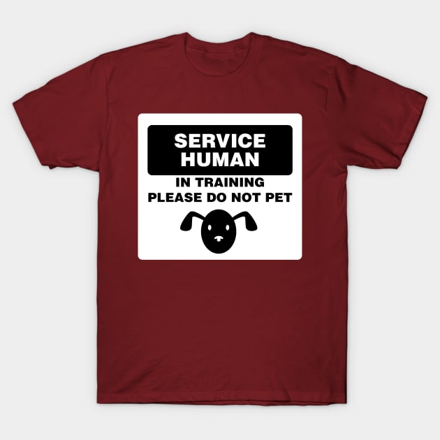 Service Human (dog) T-Shirt by MartianInk